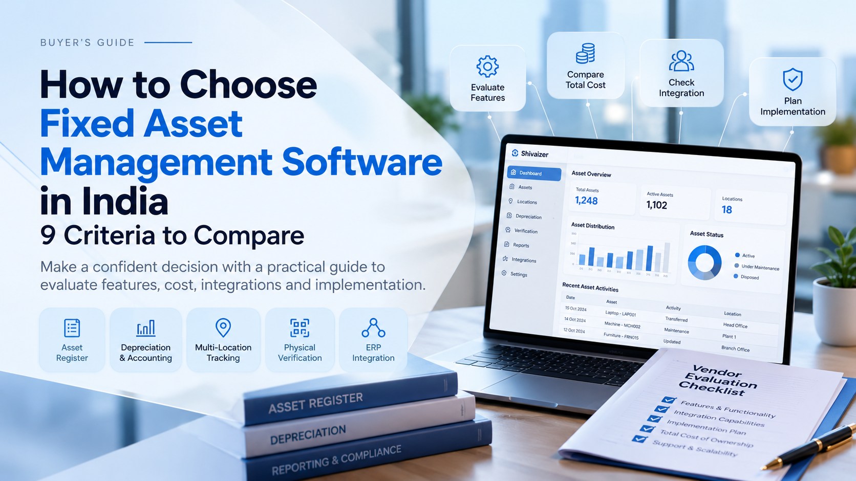 How to choose fixed asset management software in India – 9 criteria to compare